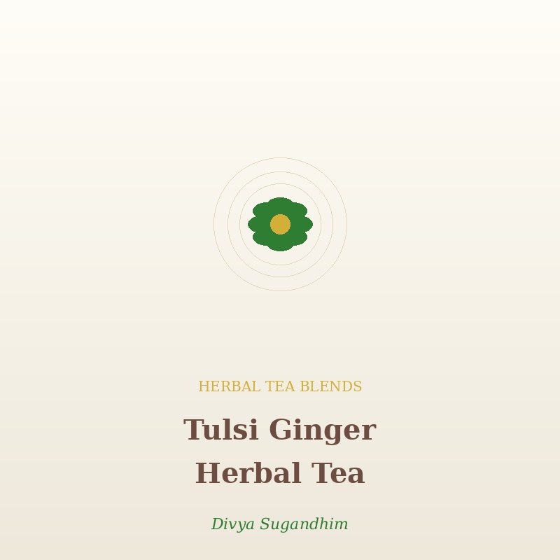 Tulsi Ginger Herbal Tea - Herbal Tea Blends